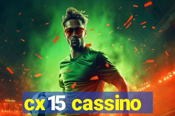 cx15 cassino